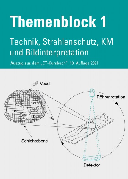 CT-Kursbuch - Technik, Strahlenschutz, KM und Bildinterpretation